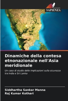 Paperback Dinamiche della contesa etnonazionale nell'Asia meridionale [Italian] Book