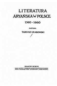 Paperback Literatura Aryanska W Polsce, 1560-1660 [Polish] Book