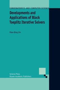 Paperback Developments and Applications of Block Toeplitz Iterative Solvers Book