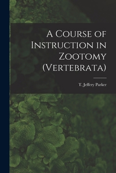 A Course of Instruction in Zootomy