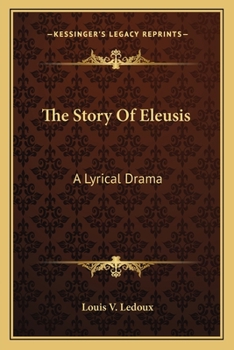 Paperback The Story Of Eleusis: A Lyrical Drama Book