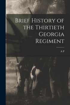 Paperback Brief History of the Thirtieth Georgia Regiment Book