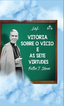 Hardcover Vitória sobre o vício e as sete virtudes [Portuguese] Book