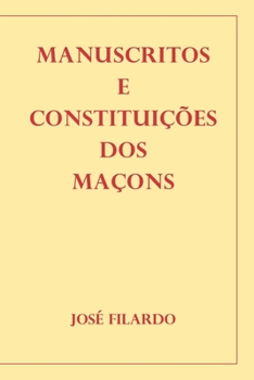 Paperback Manuscritos E Constituições DOS Maçons [Portuguese] Book
