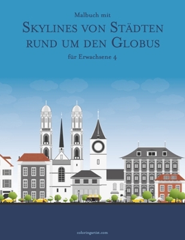 Paperback Malbuch mit Skylines von Städten rund um den Globus für Erwachsene 4 [German] Book