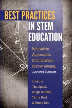Paperback Best Practices in STEM Education: Innovative Approaches from Einstein Fellow Alumni, Second Edition Book