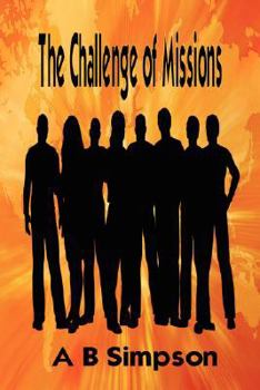 Paperback The Challenge of Missions & Missionary Messages (Holy Spirit Christian Classics) Book