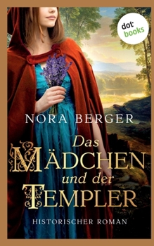 Paperback Das Mädchen und der Templer: Historischer Roman [German] Book
