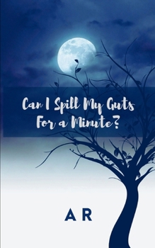 Paperback Can I Spill My Guts For a Minute? Book