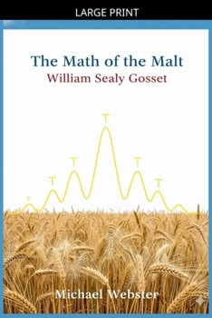 Paperback The Math of the Malt: William Sealy Gosset [Large Print] Book