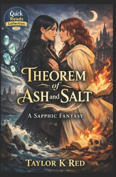 Theorem of Ash and Salt: a sapphic fantasy