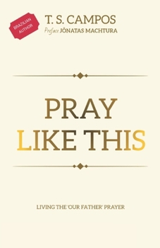 Paperback Pray like this: Living the 'Our Father' prayer Book