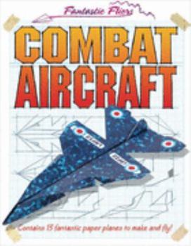 Paperback Combat Aircraft (Fantastic Fliers) Book