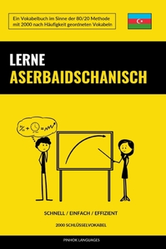 Paperback Lerne Aserbaidschanisch - Schnell / Einfach / Effizient: 2000 Schlüsselvokabel [German] Book