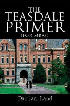 Paperback The Teasdale Primer (For Mbas Book