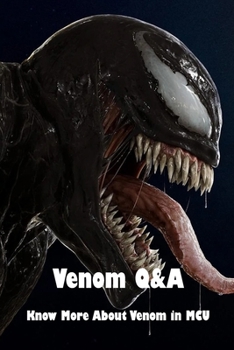 Paperback Venom Q&A: Know More About Venom in MCU Book