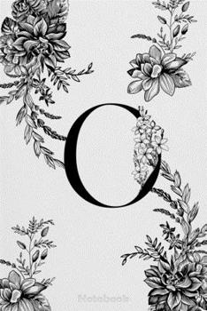 Paperback Monogram Initial Letter O with Enchanted Florals: "Lined Journal, 110 Pages, 6 x 9, Soft Cover, Matte Finish" Book