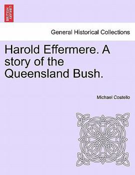 Paperback Harold Effermere. a Story of the Queensland Bush. Book