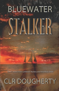 Bluewater Stalker - Book #6 of the Bluewater