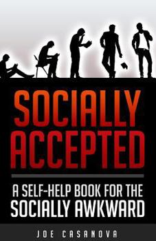 Paperback Socially Accepted: A Self-Help Book for the Socially Awkward Book