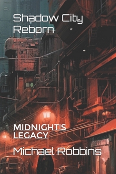Paperback Shadow City Reborn: Midnight's Legacy Book
