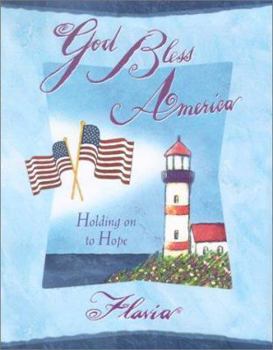 Hardcover God Bless America: Holding on to Hope Book