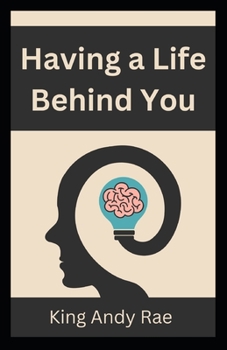 Paperback Having a Life Behind You Book
