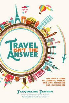 Paperback Travel Isn't the Answer Book