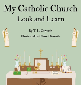 Hardcover My Catholic Church: Look and Learn Book