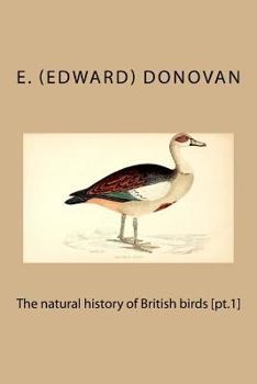 Paperback The natural history of British birds [pt.1] Book