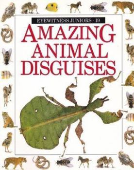 Amazing Animal Disguises - Book #19 of the DK Eyewitness Juniors