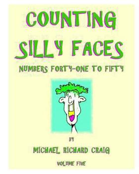 Paperback Counting Silly Faces: Numbers Forty-One to Fifty Book