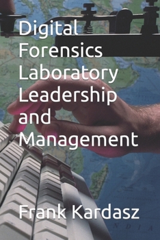 Paperback Digital Forensics Laboratory Leadership and Management Book