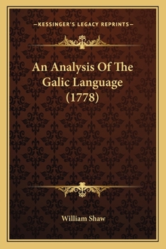 Paperback An Analysis Of The Galic Language (1778) Book