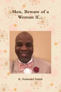 Paperback Men, Beware of a Woman If... Book