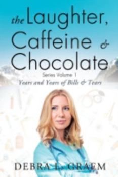 Paperback The Laughter, Caffeine & Chocolate Series Volume 1 Book
