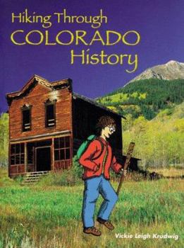 Paperback Hiking Through Colorado History: An Activity Book for Ages 7-12 Book