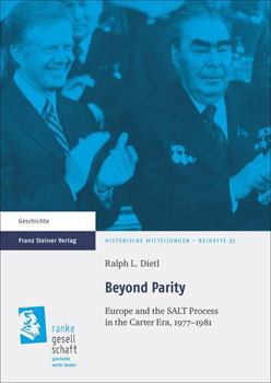 Paperback Beyond Parity: Europe and the Salt Process in the Carter Era, 1977-1981 Book