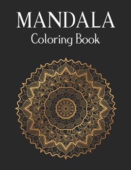 Paperback Mandala Coloring Book: 50 Original Hand-Drawn Designs For Art Therapy & Relaxation. Achieve Stress Relief and Mindfulness.Mandalas & Patterns Book