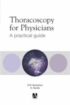 Paperback Thoracoscopy for Physicians: A Practical Guide Book