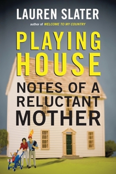 Paperback Playing House: Notes of a Reluctant Mother Book