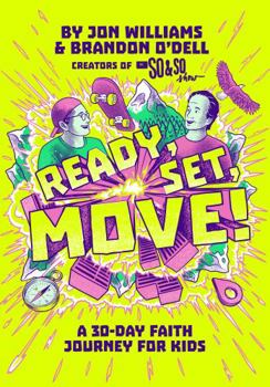 Paperback Ready, Set, Move! A 30-Day Faith Journey for Kids Book