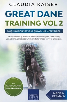 Paperback Great Dane Training Vol 2 - Dog Training for your grown-up Great Dane Book