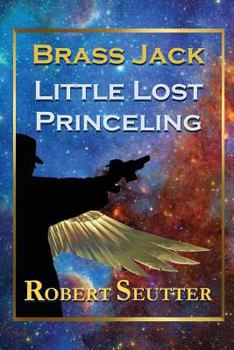 Brass Jack: Little Lost Princeling