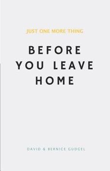 Paperback Just One More Thing: Before You Leave Home Book