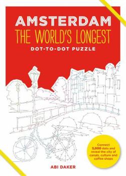 Hardcover Amsterdam: The World's Longest Dot-To-Dot Puzzle Book