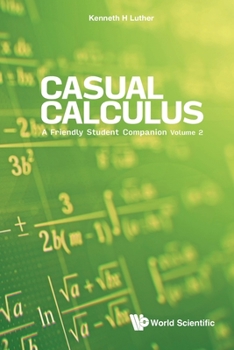 Paperback Casual Calculus: A Friendly Student Companion - Volume 2 Book