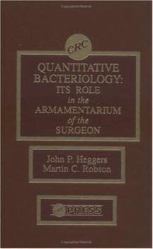 Hardcover Quantitative Bacteriology: Its Role in the Armamentarium of the Surgeon Book