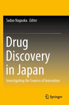 Drug Discovery in Japan: Investigating the Sources of Innovation