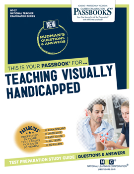 Paperback Teaching Visually Handicapped (Nt-27): Passbooks Study Guide Volume 27 Book